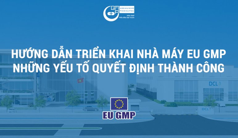 Hướng Dẫn Triển Khai Nhà Máy EU GMP.jpg